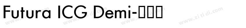 Futura ICG Demi字体转换 Futura ICG Demi字体转换